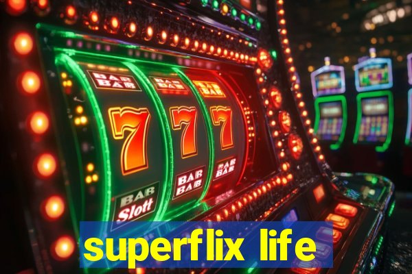 superflix life